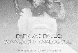 Malu Mesquita expõe “Paris, São Paulo: conexões analógicas”
