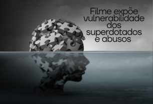 Filme expõe vulnerabilidade de superdotados a abusos